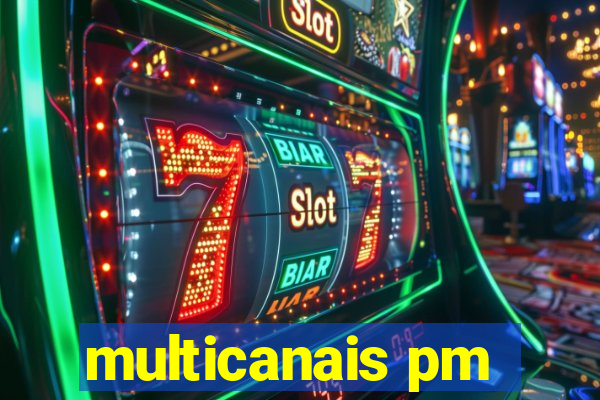 multicanais pm